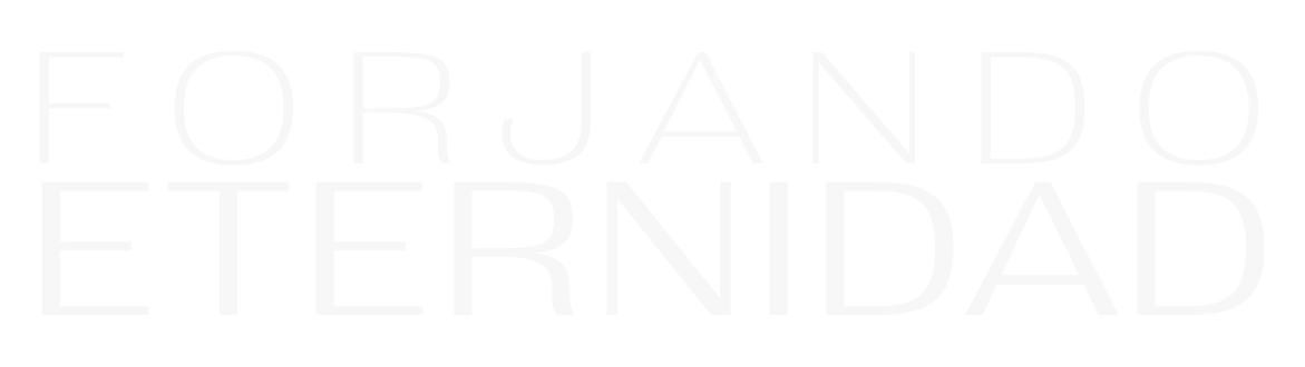 Forjando Eternidad